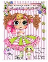 Sherri Baldy My-Besties Ella Bella Buttons And Bows Coloring Book Sherri Baldy My-Besties Ella Bella Buttons And Bows Coloring Book