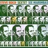 Sextet;Six Marimbaspar The Steve Reich Ensemble