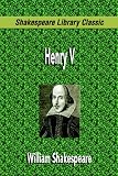 Henry V (Shakespeare Library Classic)