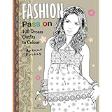 fashion passion 100 dream outfits to colour