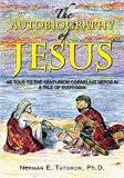 THE AUTOBIOGRAPHY OF JESUS: AS TOLD TO THE CENTURION: CORNELIUS NEPOS IV: a tale of everyman