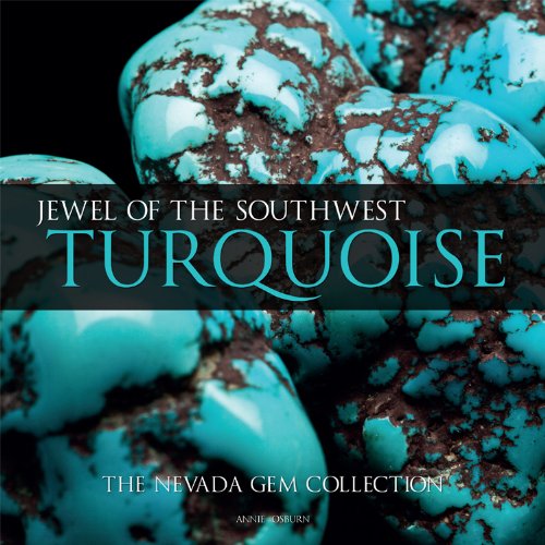 Turquoise: Jewel of the Southwest, by Annie Osburn