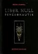 Liber Null. Psychonautik