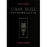 Liber Null. Psychonautikvon "Peter J Carroll"