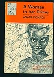 Woman in Her Prime (African Writers Series) (Asare Konadu)