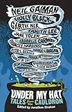Under my hat : tales from the cauldron