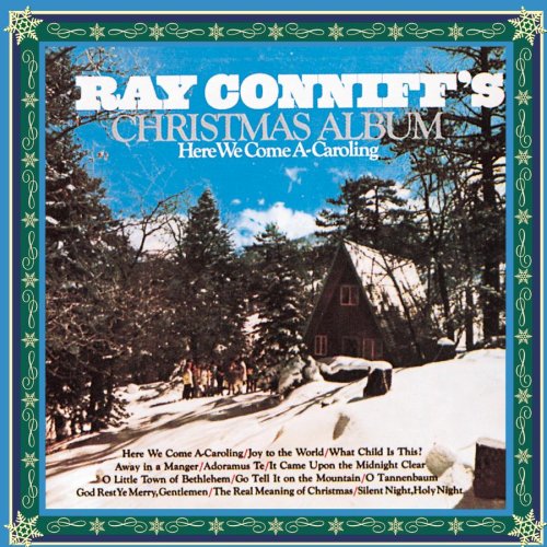 Ray Conniff - Here We Come A-Caroling - Zortam Music