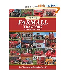 Legendary Farmall Tractors: A Photographic History