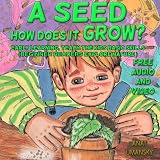 Children's Books: A Seed How Does It Grow?(+Audiobook) Bedtime story, Beginner readers (Illustrated Picture Book for ages 3 8) Short stories with rhymes,(Value ... Book for Early readers collection 4)