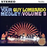 Vol. 3-By Request Your Guy Lombardo Medley