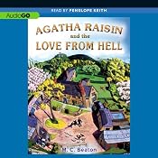 Agatha Raisin and the Love from Hell: An Agatha Raisin Mystery, Book 11 | M. C. Beaton