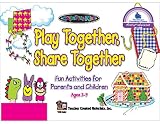 Play Together, Share Together: Fun Activities for Parents and Children
