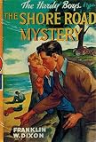 The Shore Road Mystery.  Hardy Boys Mystery Series