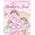 A Mother's Love: Stories of Fun, Forgiveness, Hope and Joy