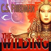 The Wilding | [C. S. Friedman]