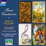 Four Centuries: Music of Eric Coates, Vol. 2