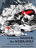 Wagner, the wehr-wolf
