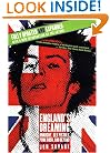England's Dreaming, Revised Edition: Anarchy, Sex Pistols, Punk Rock, and Beyond