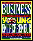 The Young Entrepreneur's Guide to Starting and Running a Business (Completely Revised and Updated)