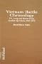 Vietnam Battle Chronology: U.S. Army and Marine Corps Combat Operations, 1965-1973