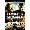 La Vita E' Un Miracolo