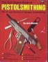 The Gun Digest Book of Pistolsmithing