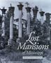 Lost Mansions of Mississippi