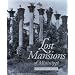 Lost Mansions of Mississippi