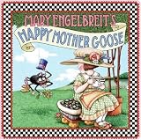 Mary Engelbreits Happy Mother Goose