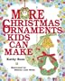 More Christmas Ornaments Kids