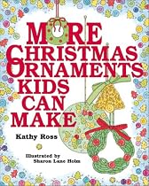 More Christmas Ornaments Kids Can Make
