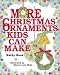 More Christmas Ornaments Kids Can Make