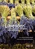 Lavender: In Nature And Garden, Home And Kitchen