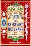 Das Lied der Befreiung Neschans. Ein phantastischer Roman.