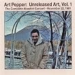 Art Pepper: Unreleased Art, Vol. 1 (Vol 1 Is a 2 Cd Set)