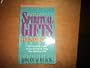 The Spiritual Gifts Handbook: The Complete Guide to Discovering and Using Your Spiritual Gift