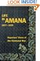 Life in Amana: Reporters' Views of the Communal Way, 1867-1935