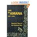 Life in Amana: Reporters' Views of the Communal Way, 1867-1935