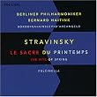 Le Sacre du Printemps - The Rite of Spring + Pulcinella