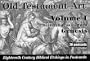 Old Testament Art: Genesis, Volume I (in postcards) (Old Testament Art; Eighteenth Century Biblical Etchings in Postcards)