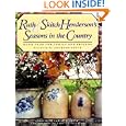Ruth and Skitch Henderson's Seasons in the Country: Good Food from Family and Friends by Ruth Henderson, Skitch Henderson, Judith Blahnik, and Jacques Pepin