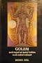 Golem: Jewish Magical and Mystical Traditions on the Artificial Anthropoid (S U N Y Series in Judaica)