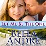 Let Me Be the One: The Sullivans, Book 6