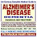 21st Century Complete Medical Guide to Alzheimers Disease and Dementia: Authoritative Government Documents, Clinical References, and Practical Information for Patients and Physicians (CD-ROM)