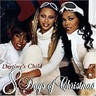Click here to buy 8 Days of Christmas by  Destiny's Child .