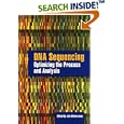 DNA Sequencing: Optimizing the Process and Analysis by  Jan Kieleczawa