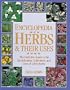 Encyclopedia of Herbs & Their Uses