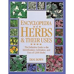 Encyclopedia of Herbs & Their Uses
