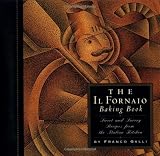  : The Il Fornaio Baking Book: Sweet and Savory Recipes from the Italian Kitchen