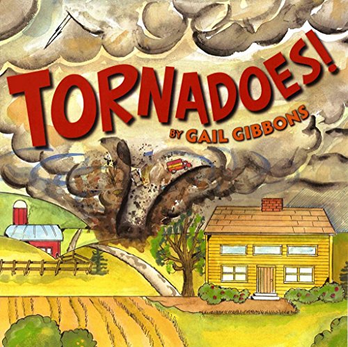 [(Tornadoes! )] [Author: Gail Gibbons] [Jan-2010]